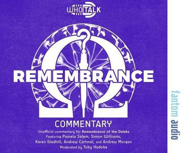 Cover image for Remembrance: The Unofficial Commentary for the Remembrance of the Daleks