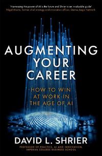 Cover image for Augmenting Your Career: How to Win at Work In the Age of AI