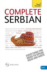 Cover image for Complete Serbian Beginner to Intermediate Book and Audio Course: Learn to read, write, speak and understand a new language with Teach Yourself