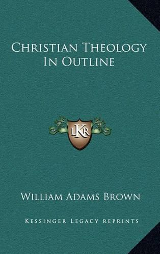 Christian Theology in Outline