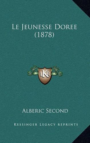 Cover image for Le Jeunesse Doree (1878)