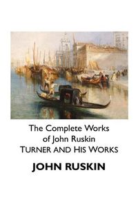 Cover image for The Complete Works of John Ruskin