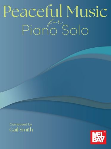 Cover image for Peaceful Music for Piano Solo