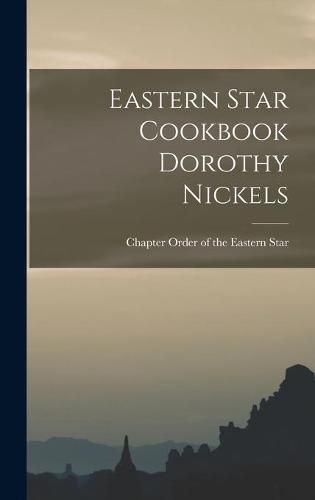 Cover image for Eastern Star Cookbook Dorothy Nickels