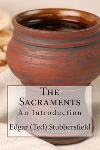 Cover image for The Sacraments: An Introduction