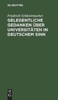 Cover image for Gelegentliche Gedanken uber Universitaten in deutschem Sinn