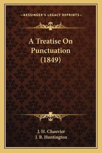 Cover image for A Treatise on Punctuation (1849)