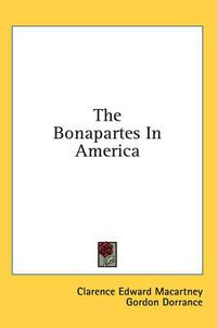 Cover image for The Bonapartes in America