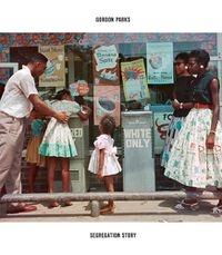 Cover image for Gordon Parks: Segregation Story