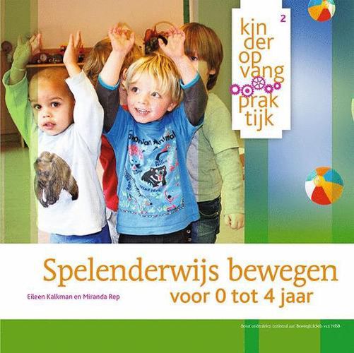 Cover image for Spelenderwijs Bewegen: Voor 0 Tot 4 Jaar