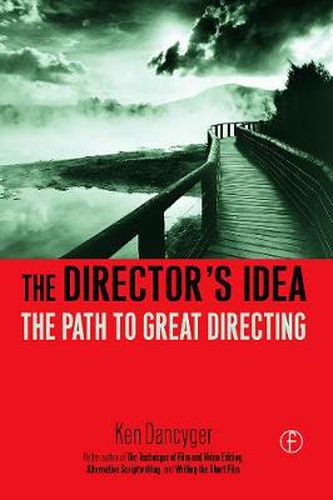 Cover image for The Director's Idea: The Path to Great Directing