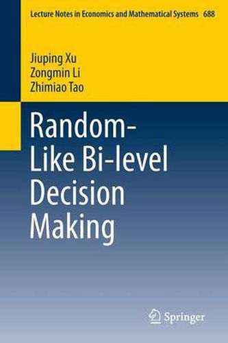 Cover image for Random-Like Bi-level Decision Making