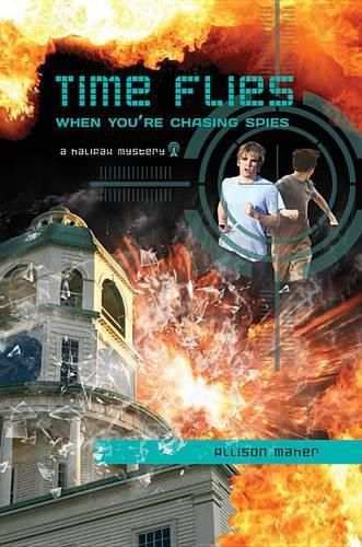 Cover image for Time Flies When You're Chasing Spies: A Halifax Mystery