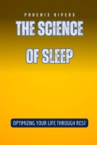 Cover image for The Science of Sleep