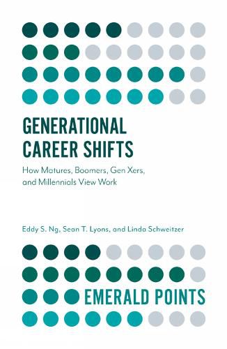 Generational Career Shifts: How Matures, Boomers, Gen Xers, and Millennials View Work