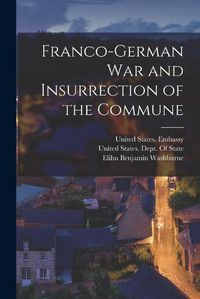 Cover image for Franco-German War and Insurrection of the Commune