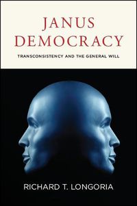 Cover image for Janus Democracy: Transconsistency and the General Will