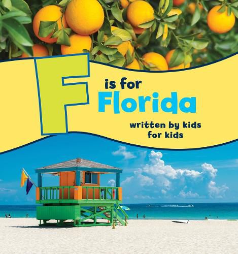 Cover image for F is for Florida: Written by Kids for Kids