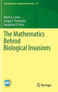 Cover image for The Mathematics Behind Biological Invasions