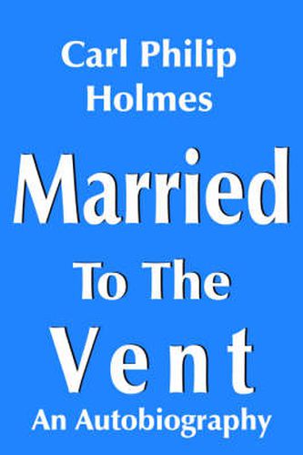 Cover image for Married To The Vent