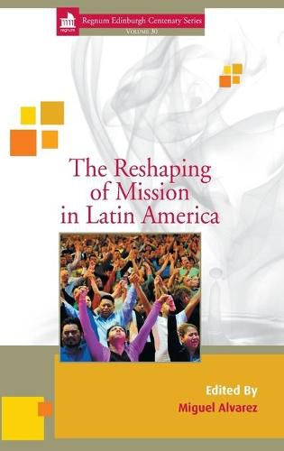 Cover image for The Reshaping of Mission in Latin America