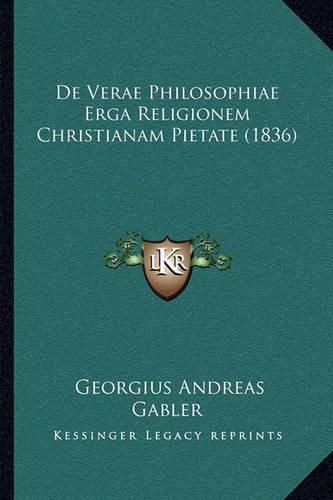 Cover image for de Verae Philosophiae Erga Religionem Christianam Pietate (1836)