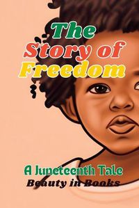 Cover image for The Story of Freedom