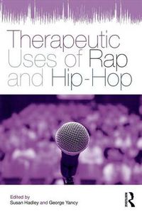 Cover image for Therapeutic Uses of Rap and Hip-Hop