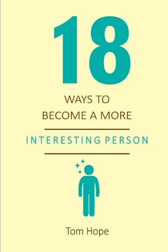 Cover image for 18 Ways To Become A More Interesting Person