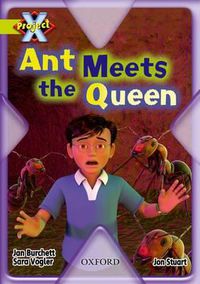 Cover image for Project X: Underground: Ant Meets the Queen