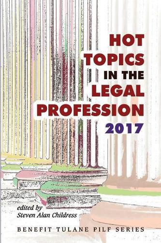 Hot Topics in the Legal Profession - 2017