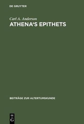 Athena's Epithets: Their Structural Significance in Plays of Aristophanes