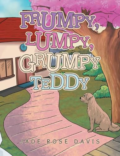 Cover image for Frumpy, Lumpy, Grumpy Teddy