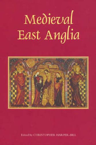 Cover image for Medieval East Anglia