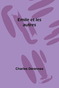 Cover image for Emile et les autres