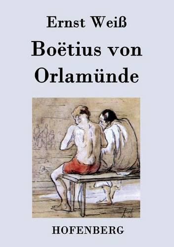 Boetius von Orlamunde: Roman