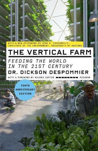 The Vertical Farm: Feeding the World in the 21st Century