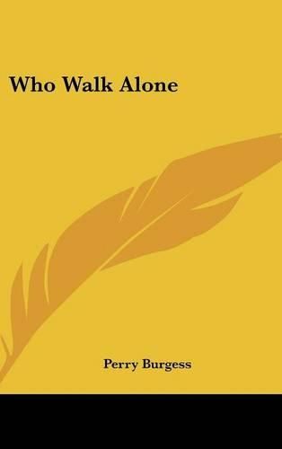 Cover image for Who Walk Alone