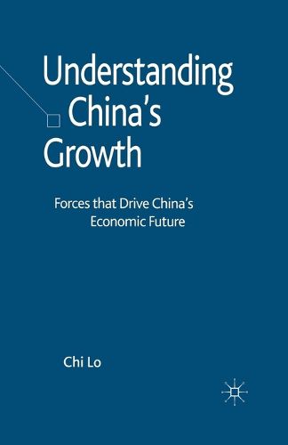 Cover image for Understanding China's Growth: Forces that Drive China's Economic Future