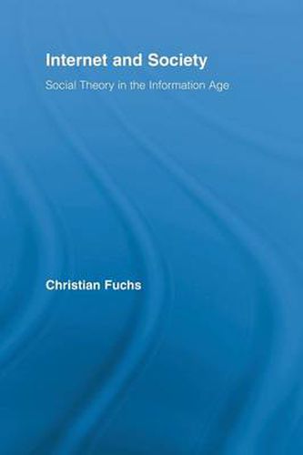 Internet and Society: Social Theory in the Information Age