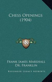 Cover image for Chess Openings (1904)