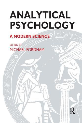 Cover image for Analytical Psychology: a Modern Science: A Modern Science