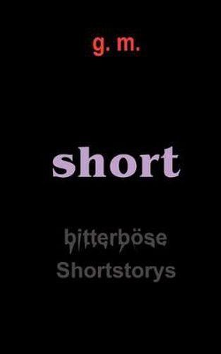 Cover image for Short: Bitterboese Shortstorys