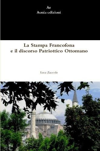 La Stampa Francofona e Il Discorso Patriottico Ottomano