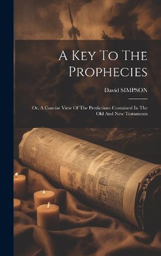 Cover image for A Key To The Prophecies