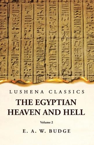 The Egyptian Heaven and Hell Volume 2