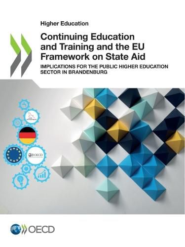Cover image for Continuing education and training and the EU framework on state aid: implications for the public higher education sector in Brandenburg