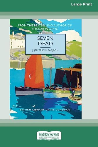 Cover image for Seven Dead [Large Print 16 Pt Edition]