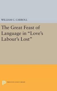 Cover image for The Great Feast of Language in Love's Labour's Lost