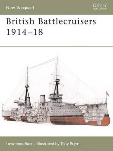 Cover image for British Battlecruisers 1914-18